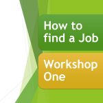 How to Find a Job - Workshop 1 Slides10241024_1